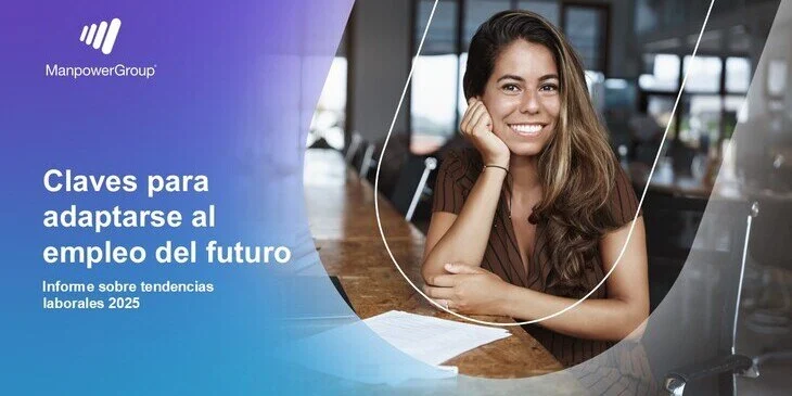 Informe sobre tendencias laborales 2025 – ManpowerGroup